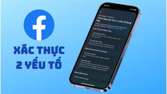 Cách cài bảo mật 2 lớp trên Facebook, tránh bị mất quyền truy cập, đánh cắp thông tin cá nhân