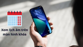 Làm thế nào để bật lịch âm trên màn hình khóa iPhone? Mẹo đơn giản giúp bạn không bỏ lỡ ngày quan trọng